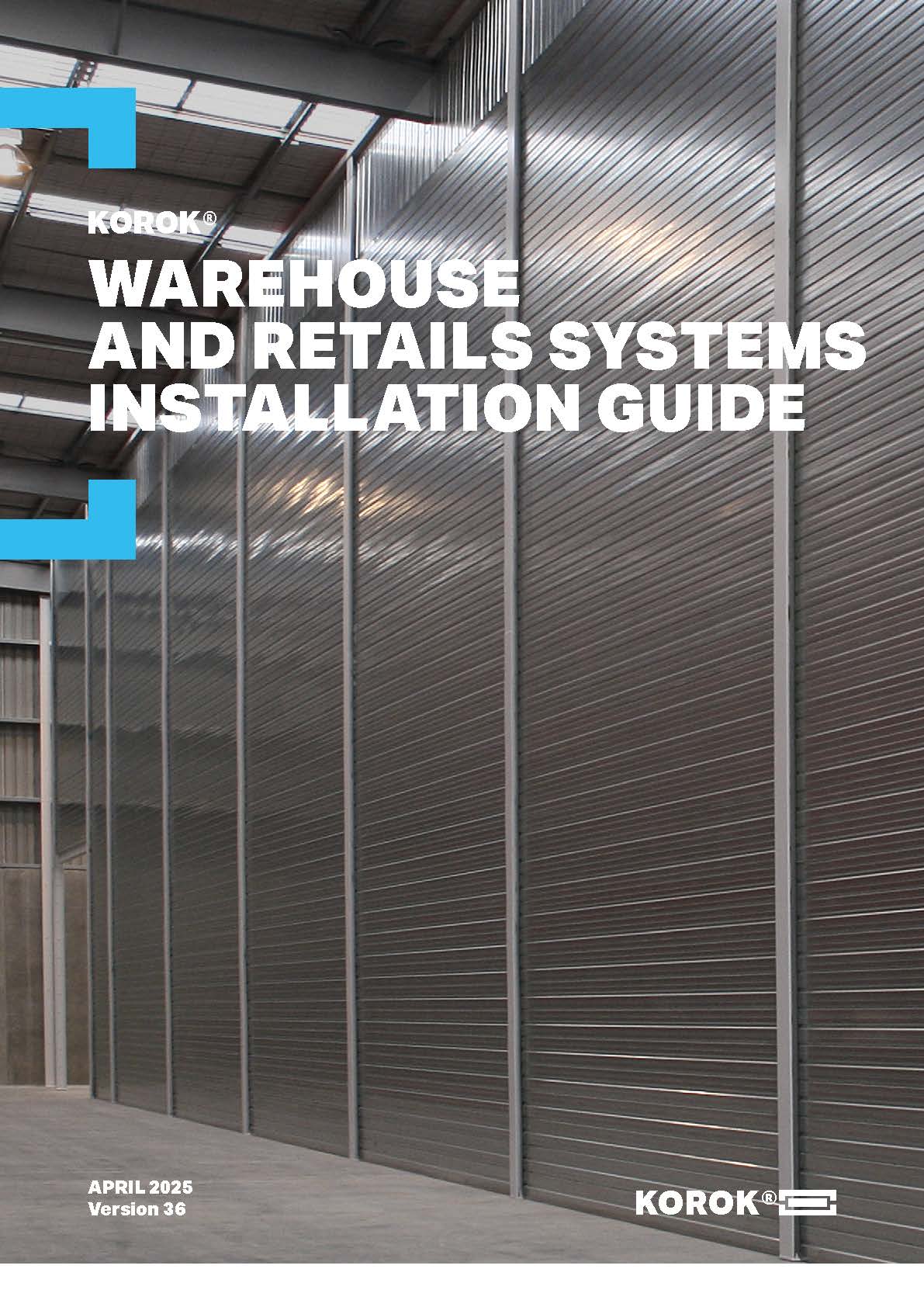 KOROK® Warehouse and Retail Systems Installation Guide KOROK® Warehouse and Retail Systems Installation Guide